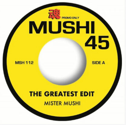 mushi 45 - mister mushi - greatest edit - funk 7 "