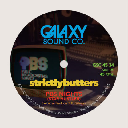 strictlybutters - pbs nights - galaxy sound co