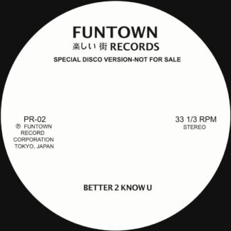 funtown - better 2 know u