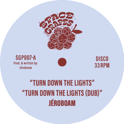 jeroboam - turn down the lights - space grapes