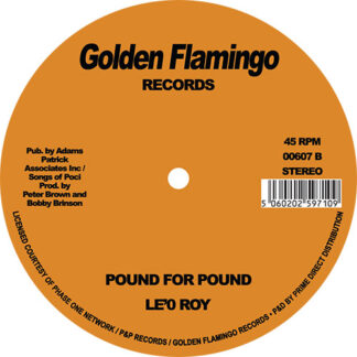 Le'O Roy Pound For Pound - GOLDEN FLAMINGO RECORDS