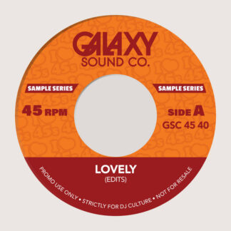 Lovely edits - galaxy sound Co - 7"