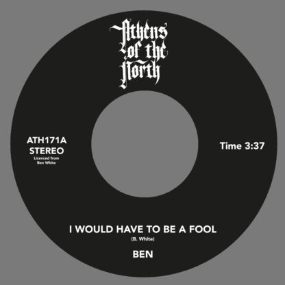 I-Would-Have-To-Be-A-Fool-Ben-White.