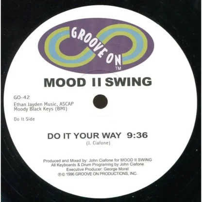 Mood II Swing TITLE Do It Your Way LABEL Groove On