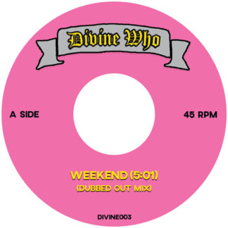 Divine Who Weekend / Forget Me Nots DIVINE DISCS