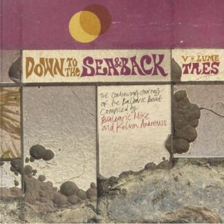 BALEARIC MIKE / KELVIN ANDREWS / VARIOUS Down To The Sea & Back Volume 3: The Continuing Journey Of The Balearic Beat