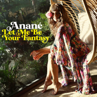 Anané TITLE Let Me Be Your Fantasy LABEL Nervous Records