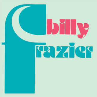 Billy Frazier Billy Who ? / The Mind Blower Spaziale Recordings