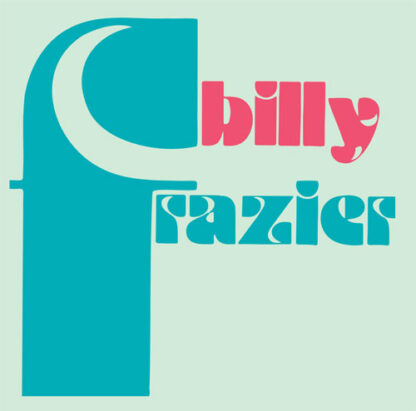 Billy Frazier Billy Who ? / The Mind Blower Spaziale Recordings