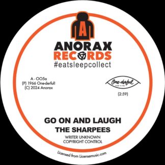 The Sharpees TITLE Go On And Laugh / Tired Of Being Lonely LABEL ANORAX RECORDS