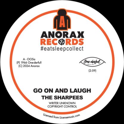 The Sharpees TITLE Go On And Laugh / Tired Of Being Lonely LABEL ANORAX RECORDS