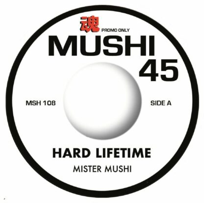 mister mushi - hard lifetime