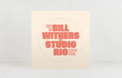 Bill Withers & Studio Rio - Lovely Day (Mr Bongo) 7"