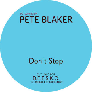 Pete Blaker “Don’t Stop/Ice Cold (Feat. Dionisos)