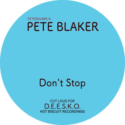 Pete Blaker “Don’t Stop/Ice Cold (Feat. Dionisos)