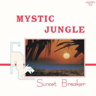 Mystic Jungle Sunset Breaker Periodica Records (