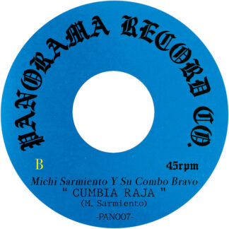 Michi Sarmiento Y Sus Bravos / Michi Sarmiento Y Su Combo Bravo Mirame San Miguel / Cumbia Raja Panorama