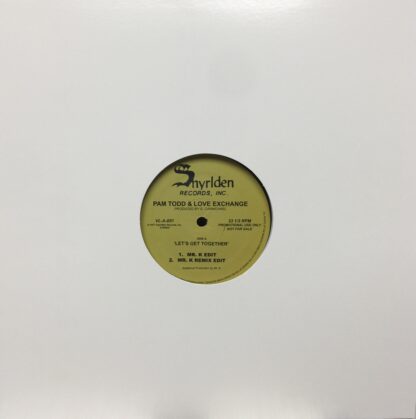 Pam Todd,Love Exchange Let's Get Together (Mr. K Edits) Shyrlden Records