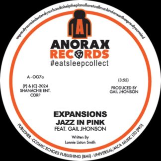 Jazz In Pink ft. Gail Jhonson TITLE Expansions / Glow LABEL ANORAX RECORDS CAT NO. A007