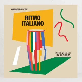 Various Artists Gabriele Poso Presents: Ritmo Italiano 'Unspoken Sounds Of Italian Tamburo' – Vinyl LP/CD MRBLP317