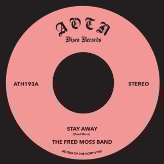 The Fred Moss Band - Stay Away (Athens Of The North) 7"