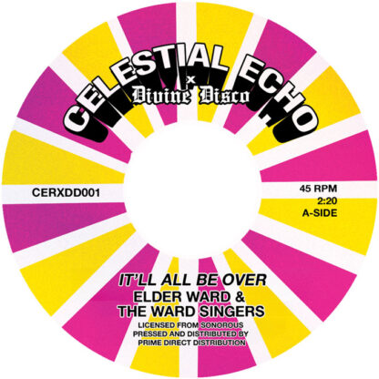 Elder Ward & The Ward Singers / Victory Travelers It’ll All Be Over / Power Lord Celestial Echo
