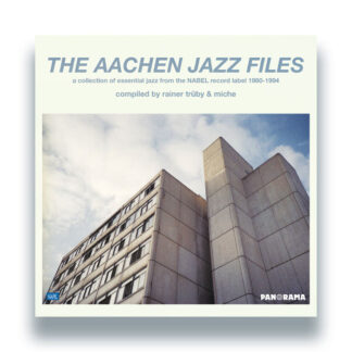 Various Artists The Aachen Jazz Files Compiled by Rainer Trüby & Miche Panorama