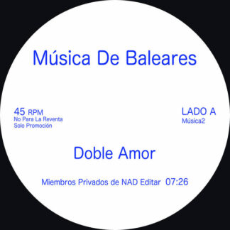 MÚSICA DE BALEARES “Doble Amor/Haz Lo Tuyo