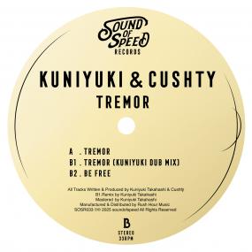 KUNIYUKI & CUSHTY Title TREMOR Label SOUND OF SPEED