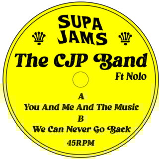 The CJP Band - You and Me and the Music (feat. Nolo) (Supa Jams) 12"
