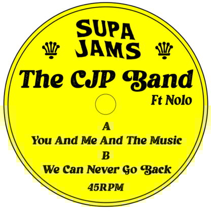 The CJP Band - You and Me and the Music (feat. Nolo) (Supa Jams) 12"