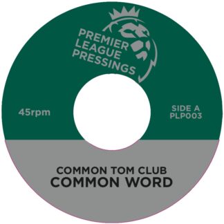 COMMON TOM CLUB / FILTA FREQZ COMMON WORD / HIP HOUSIN' (PREMIER LEAGUE PRESSINGS 7")