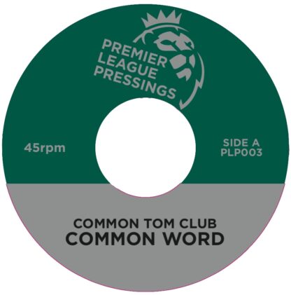 COMMON TOM CLUB / FILTA FREQZ COMMON WORD / HIP HOUSIN' (PREMIER LEAGUE PRESSINGS 7")