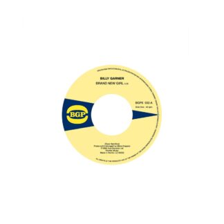 Billy Garner - Brand New Girl / I Got Some Pt 1 (BGP) 7"