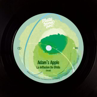 Adam's Apple - La Inflacion De Ofelia  (Matasuna Records) 7"