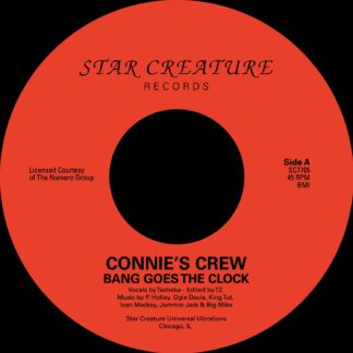 Connie's Crew - Bang The Clock (Star Creature) 7"