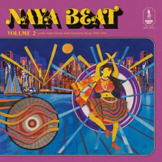 Various Artists Naya Beat Volume 2: South Asian Dance And Electronic Music 1988-1994