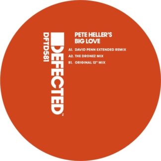 Pete Heller's Big Love - Big Love (Inc. David Penn / The Dronez Remixes) (Defected) 12"