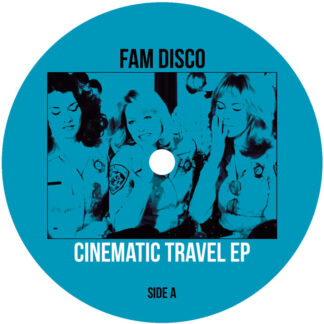 FAM Disco - Cinematic Travel EP (Groove Culture) 12"