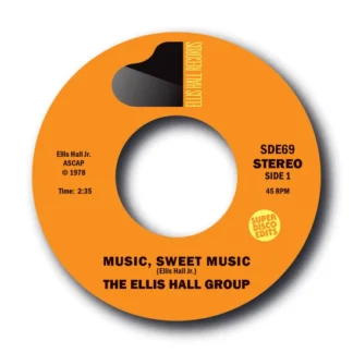 The Ellis Hall Group - Music, Sweet Music (Super Disco Edits) 7"