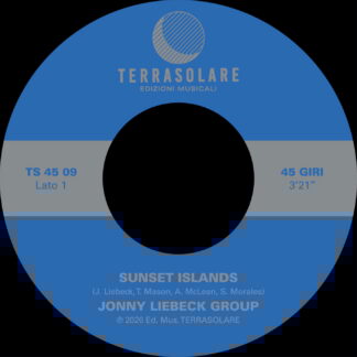 Jonny Liebeck Group -Sunset Islands / Sunrise Islands  (Terrasolare) 7"