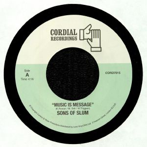 Sons Of Slum - Music Is Message (Cordial) 7"