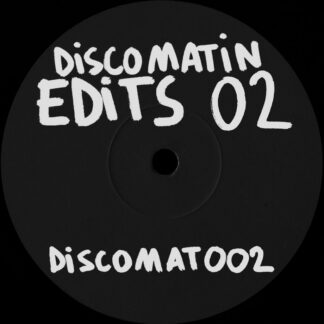 Discomatin- Discomatin Edits 02 (Discomatin) 12"