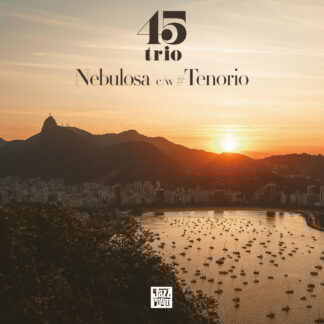 45 Trio - Nebulosa (Jazz Room) 7"