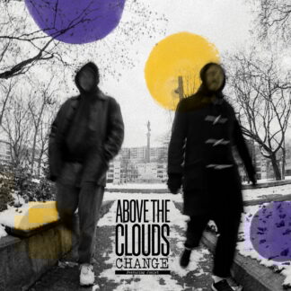 Above The Clouds, Kidkanevil & Magic Manfred-Change  (First Word Records)7"