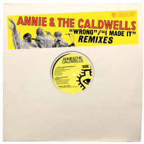 Annie & The Caldwells -	Wrong/ I Made It Remixes(LUAKA BOP) 12"