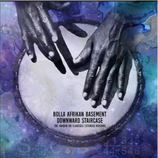 Bolla /Afrikan Basement - Downward Staircase EP (Joe Claussell Remixes) (Sacred Rhythm US) 12" Blue Vinyl PRE-ORDER
