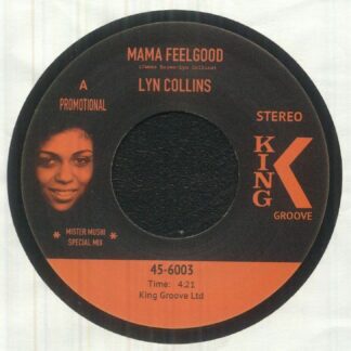 Lyn Collins / James Brown/ Maceo & The Macks -Mama Feelgood (King Groove) 7"