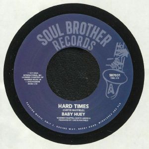 Baby Huey -  Hard Times (Soul Brother) 7"