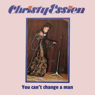 Christy Essien - You Can’t Change a Man (Dynamite Cuts) 7" PRE-ORDER